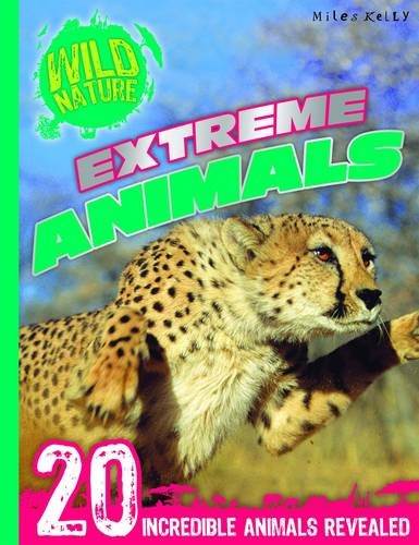 Wild Nature: Extreme Animals