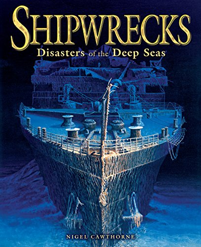 Shipwrecks Disasters of the Deep Seas