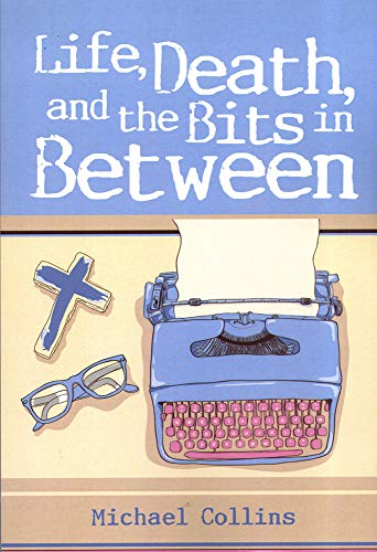 Life, Death and the Bits in Between