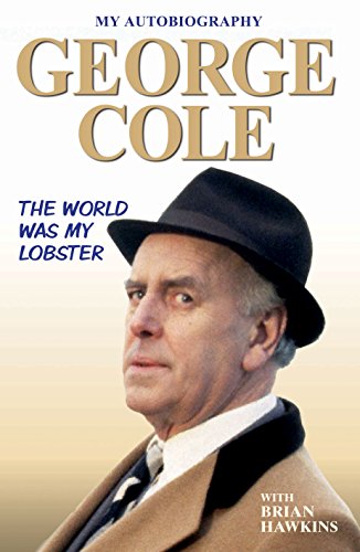 The Autobiography of George Cole