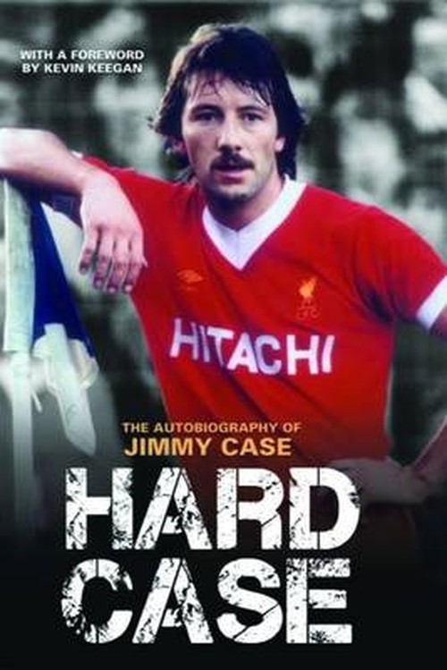 Hard Case - The Autobiography Of Jimmy Case