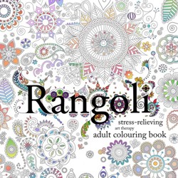 Rangoli: Stress-Relieving Art Therapy Colouring Book