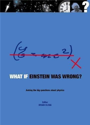 What If Einstein Was Wrong?