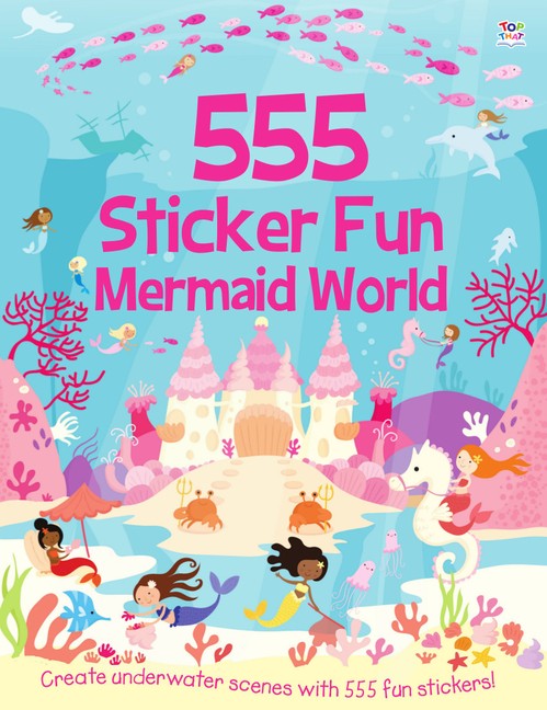 555 Sticker Fun - Mermaid World Activity Book