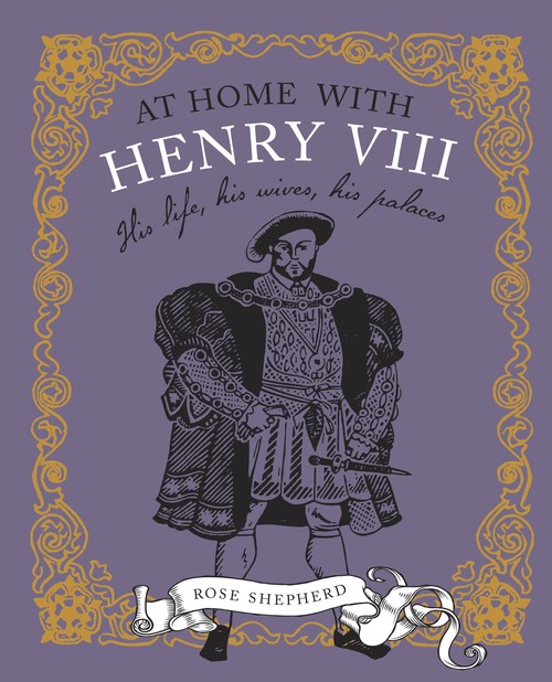At Home with Henry VIII