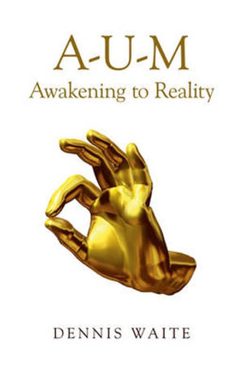 AUM: Awakening to Reality