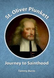 St. Oliver Plunkett - Journey to Sainthood