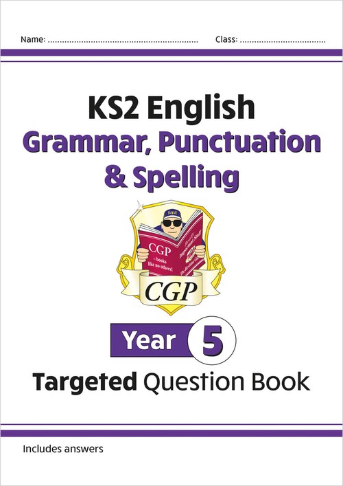 Cgp Books - KS2 English Year 5 Grammar, Punctuation & Spelling Targeted Question Book (with Answers)
