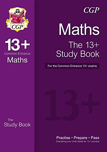 13+ Maths Study Book for the Common Entrance Exams (exams up to June 2022)