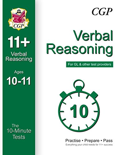 10-Minute Tests for 11+ Verbal Reasoning Ages 10-11 (for GL & Other Test Providers)