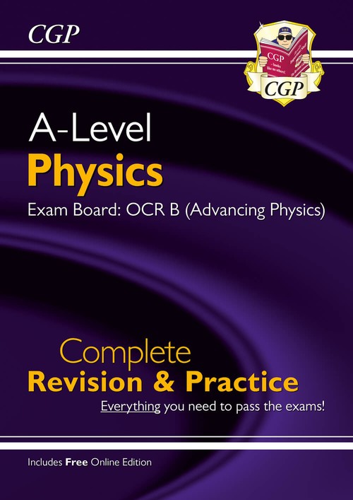 A-Level Physics: OCR B Year 1 & 2 Complete Revision & Practice with Online Edition