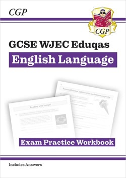 GCSE English Language WJEC Eduqas Exam Practice Workbook (includes answers)