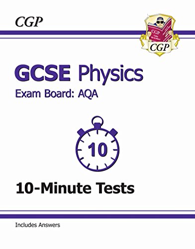 GCSE Physics AQA 10-Minute Tests (including Answers) (A*-G course)