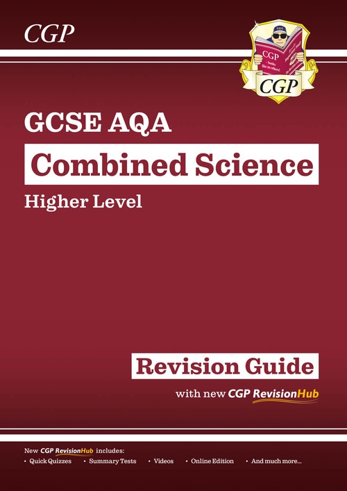 GCSE Combined Science AQA Higher Revision Guide with CGP RevisionHub