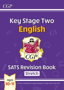 KS2 English Year 6 SATS Revision Book: Stretch (for the 2027 tests)