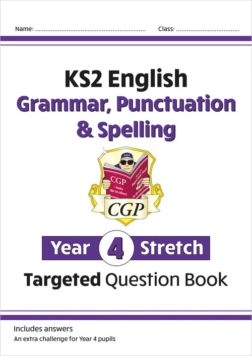 KS2 English Year 4 Stretch Grammar, Punctuation & Spelling Targeted Question Book (with Answers)