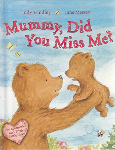 Mummy, Did You Miss Me?