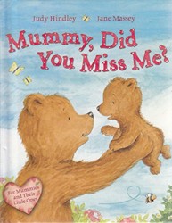 Mummy, Did You Miss Me?