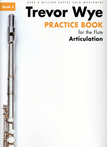 Trevor Wye Practice Book For The Flute Book 3