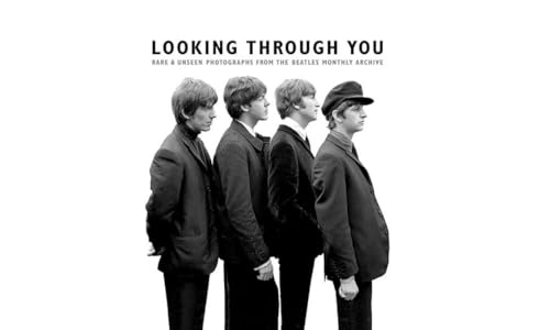 Looking Through You: The Beatles Book Monthly Photo Archive
