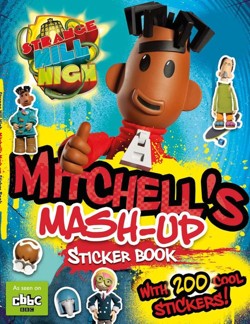 Strange Hill High: Mitchell's Mash-Up Sticker Book