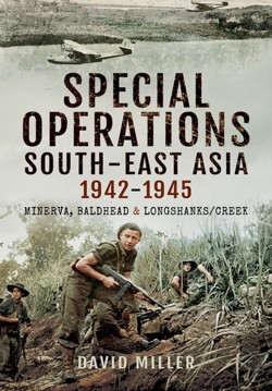 Special Operations South East Asia 1942-1945