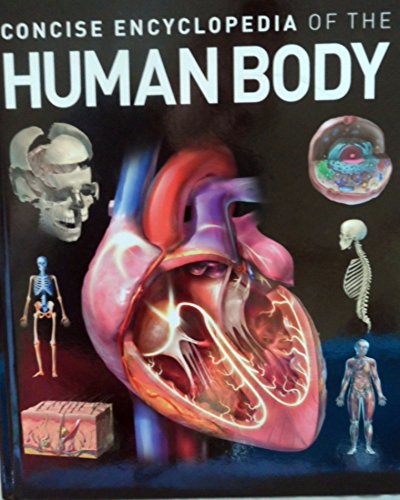 Concise Encylcopedia of the Human Body