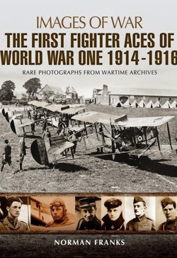 Great War Fighter Aces 1914 - 1916