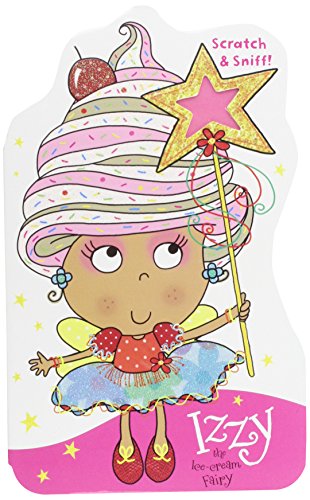 Izzy the Ice Cream Fairy with Scratch and Sniff!