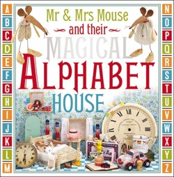Mr. and Mrs. Mouse and their Magical Alphabet House
