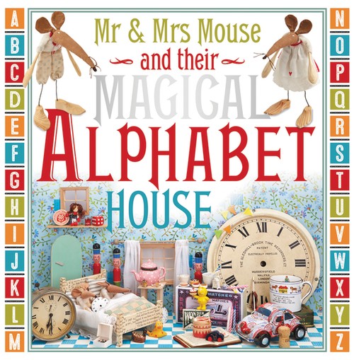 Mr. and Mrs. Mouse and Their Magical Alphabet House