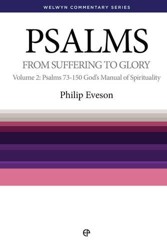WCS Psalms Volume 2 : Psalms 73 - 150 God's Manual of Spirituality