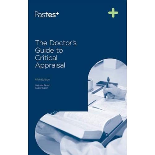 The Doctors Guide to Critical Appraisal 5th Edition
