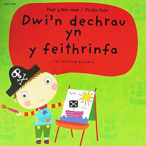 Pedr y Mor-Leidr - Dwi'n Dechrau yn y Feithrinfa