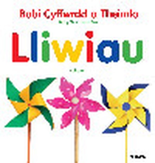 Babi Cyffwrdd a Theimlo/Baby Touch and Feel: Lliwiau/Colours