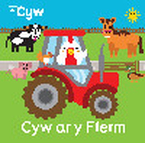 Cyfres Cyw: Cyw ar y Fferm