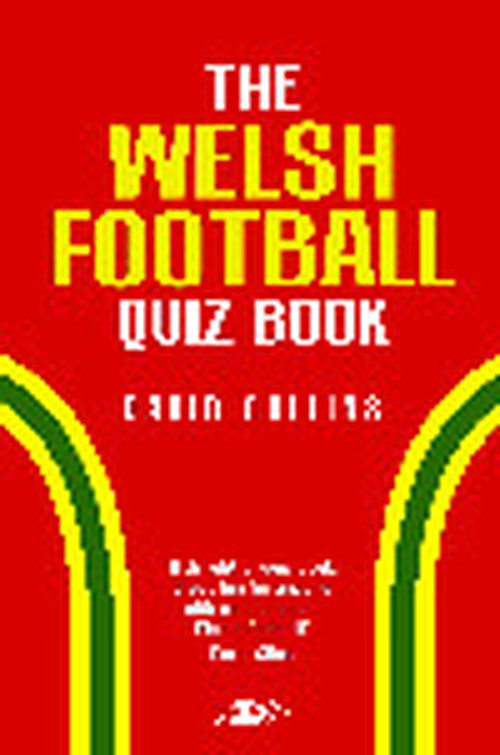 The Welsh Football Quiz Book