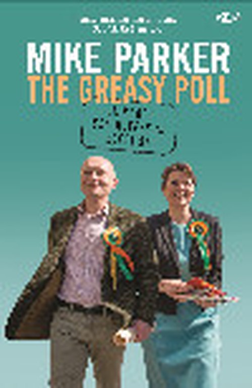 The Greasy Poll - Diary of a Controversial Election