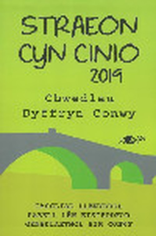Straeon Cyn Cinio 2019 - Casgliad Straeon Byrion Pabell Len Eisteddfod Genedlaethol Llanrwst