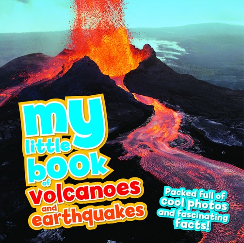 My Little Book of Volcanoes and Earthquakes