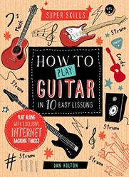 How to Play Guitar in 10 Easy Lessons
