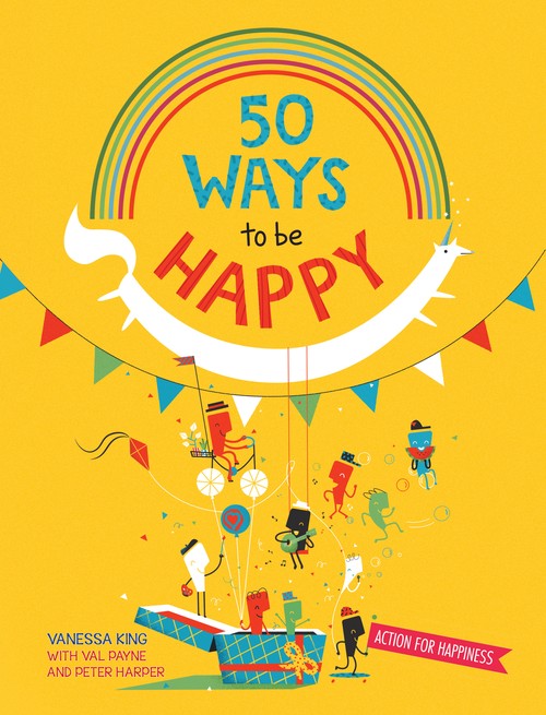 50 Ways to Feel Happy