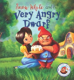 Fairytales Gone Wrong: Snow White and the Very Angry Dwarf