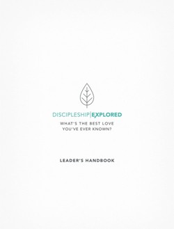 Discipleship Explored Leader's Handbook