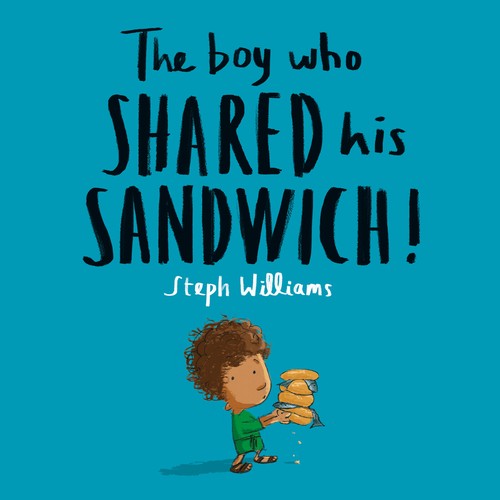 The The Boy Who Shared His Sandwich