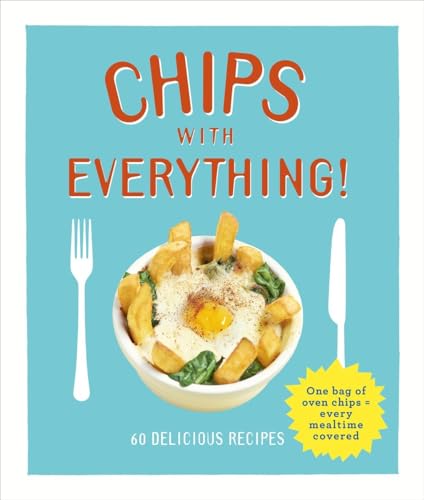 Chips with Everything