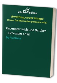 Encounter with God October - December 2025