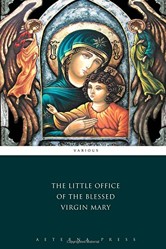 The Little Office of the Blessed Virgin Mary