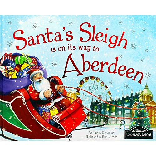 Santa's Sleigh is on its Way to Aberdeen