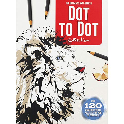 The Ultimate Anti-Stress Dot-to-Dot Collection